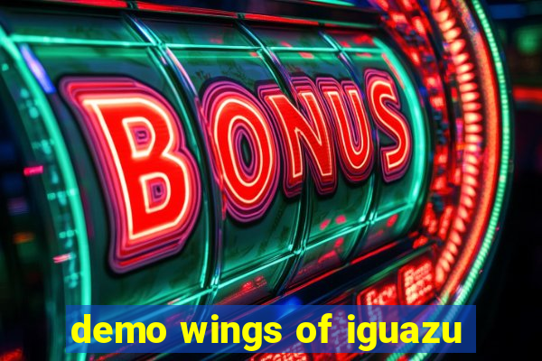 demo wings of iguazu